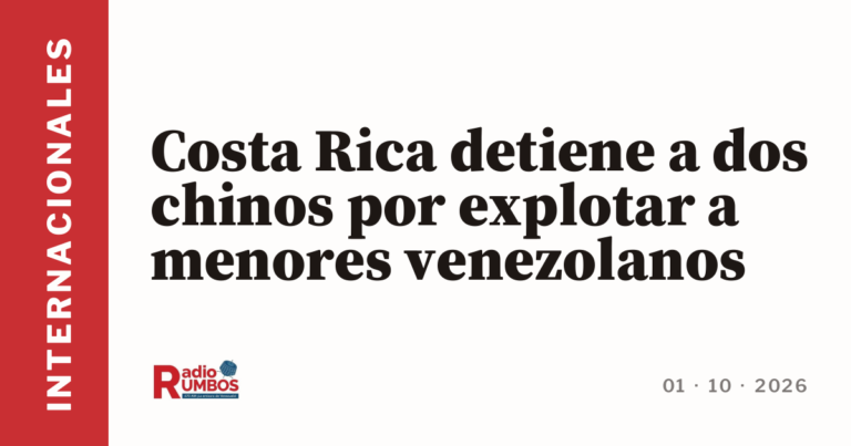 Costa Rica detiene a dos chinos por explotar a menores venezolanos