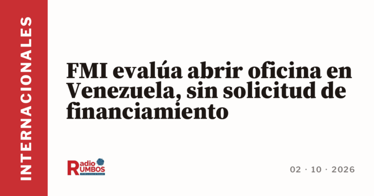 FMI evalúa abrir oficina en Venezuela, sin solicitud de financiamiento
