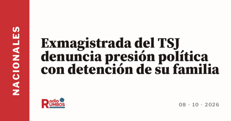Exmagistrada del TSJ denuncia presión política con detención de su familia